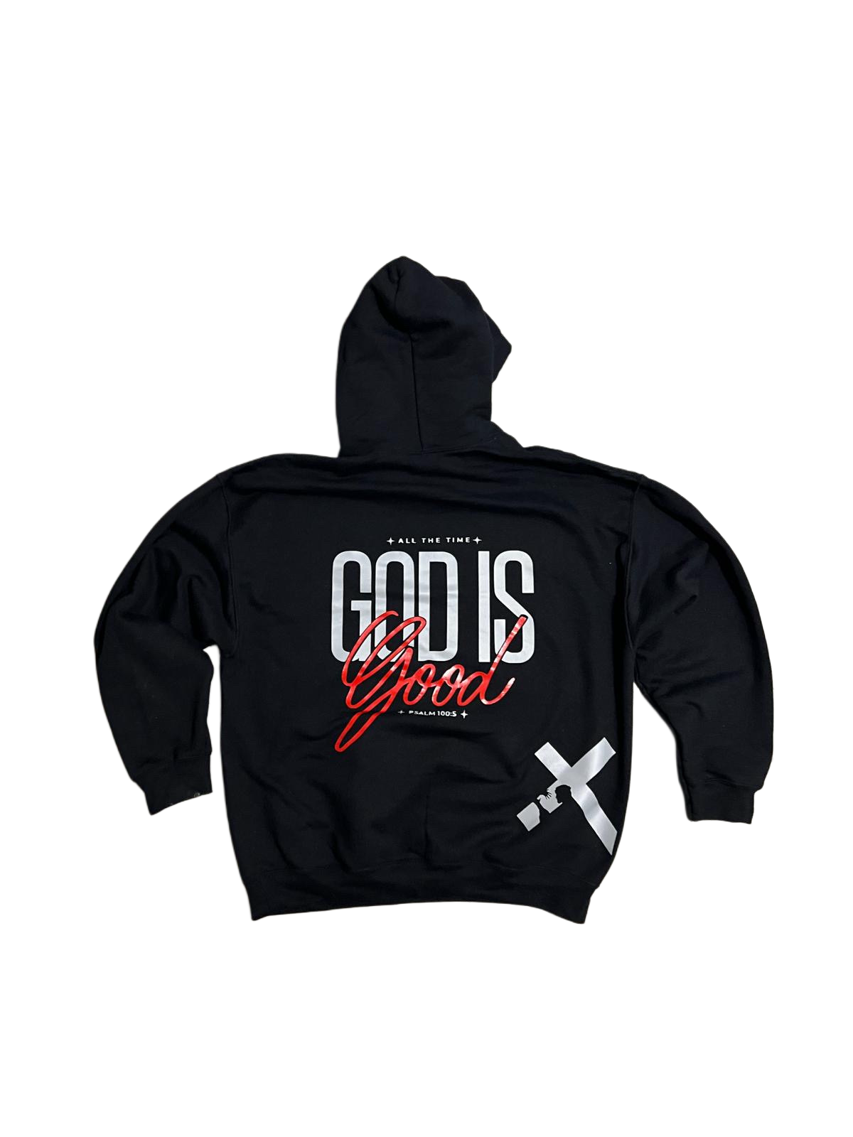 ''All the Time God is Good Psalm 100:5'' Black Hoodie