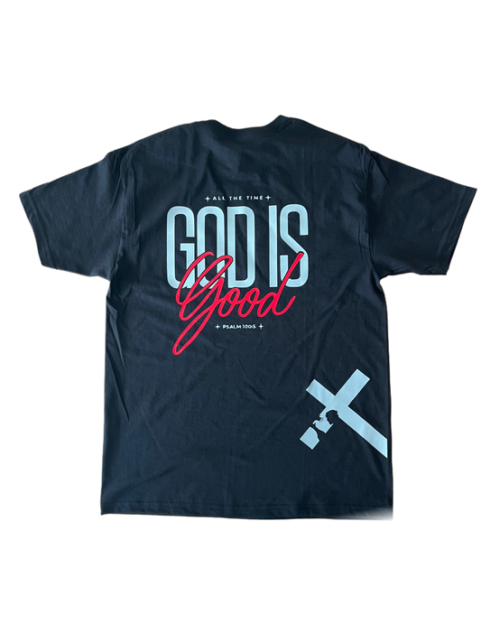 ''All the Time God is Good Psalm 100:5'' Black T-Shirt