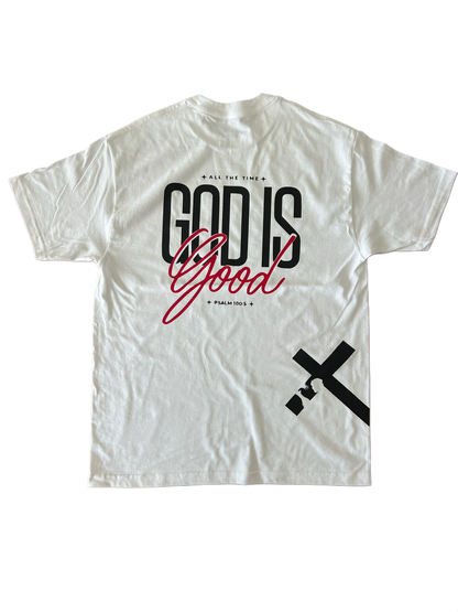 ''All the Time God is Good Psalm 100:5'' White T-Shirt