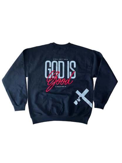 ''All the Time God is Good Psalm 100:5'' Black Sweatshirt