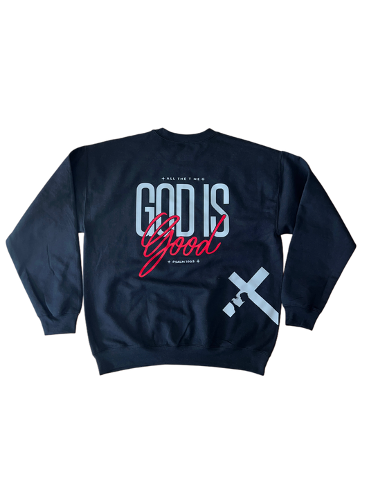 ''All the Time God is Good Psalm 100:5'' Black Sweatshirt